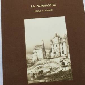 Normandie rurale et ignorée 1985