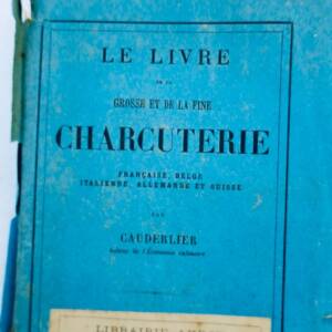 charcuterie CAUDERLIER Le Livre de la grosse et fine charcuterie
