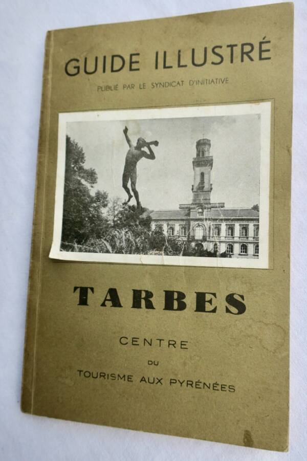 Illustrated guide to Tarbes, Pyrenean tourism hub