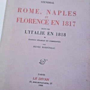 STENDHAL, Par H. MARTINEAU Rome, Naples et Florence en 1817, suivi de l'Italie