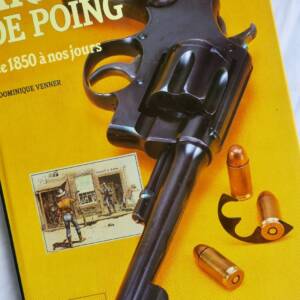 Armes VENNER Les armes de poing de 1850 à nos jours 1988