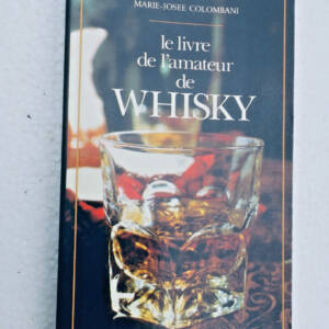whisky LE LIVRE DE L'AMATEUR DE WHISKY