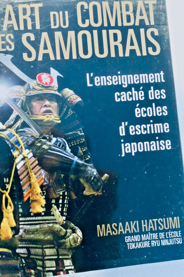 Samourais Masaaki L'art du combat des samourais - l'enseignement caché