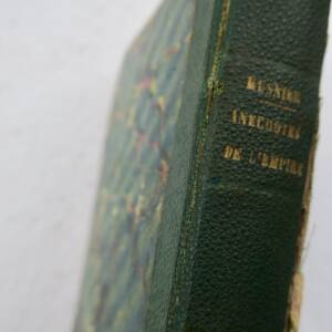 Anecdotes de l'Empire et de la Restauration. Souvenirs ..1839