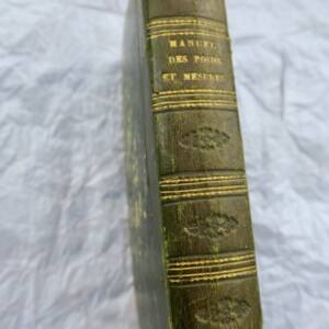 métrologie Nouveau petit manuel des poids et mesures 1839