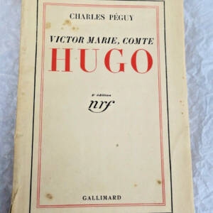 PEGUY (Charles) Victor-Marie Comte Hugo 1934