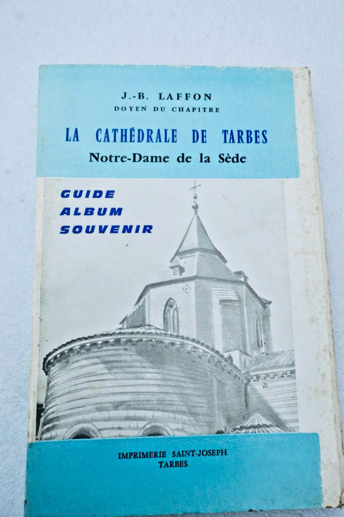 Tarbes Cathedral illustrated guide and souvenir