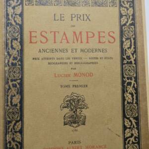 MONOD Le prix des estampes anciennes et modernes