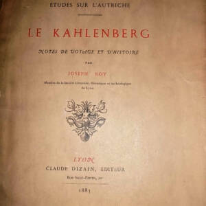 Vienne Kahlenberg. Notes de voyages et d'histoire AUTRICHE 1883