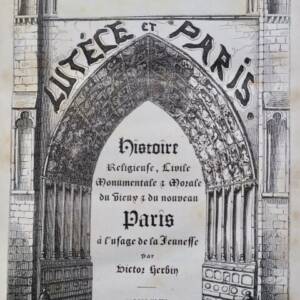 Paris HERBIN Lutèce et Paris. Histoire religieuse, civile, monumentale 1847