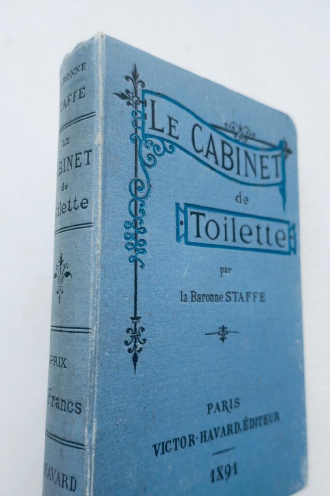 STAFFE (Baronne). Le Cabinet de Toilette 1891