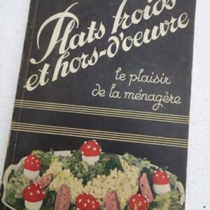 cuisine Nietlispach PLATS FROIDS ET HORS-S'OEUVRE. Le plaisir de la ménagère.