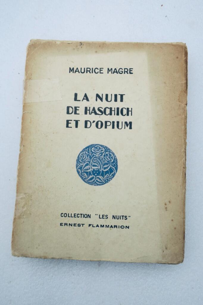 opium Maurice MAGRE La nuit de haschich et d&rsquo;opium