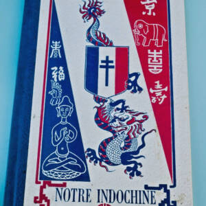 Indo ALEM Jean-Pierre / LEMARCHAND G. Notre Indochine 1945