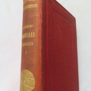 Les Cent Nouvelles Nouvelles. Publiées d'après le seul manuscrit connu 1858