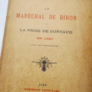 MARECHAL DE BIRON ET LA PRISE DE GONTAUD EN 1580