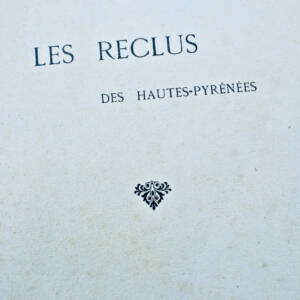 RECLUS des HAUTES-PYRÉNÉES 1912