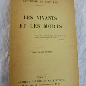 COMTESSE DE NOAILLES Les vivants et les morts