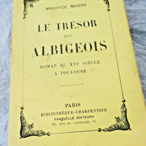 trésor des albigeois, roman du XVIe siecle à Toulouse