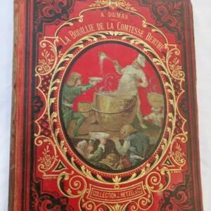 Dumas La bouillie de la comtesse Berthe. Illustré par Bertall. Hetzel