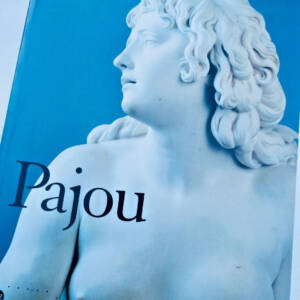 Pajou, sculpteur du Roi 1730-1809