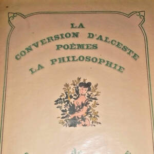 COURTELINE Georges LA PHILOSOPHIE DE GEORGES COURTELINE - LA CONVERSION D'ALCEST