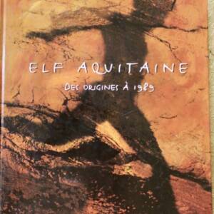 Elf Aquitaine : Des Origines à 1989