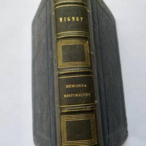 MIGNET M. Mémoires Historiques 1854