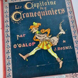 Le Capitaine des Cranequiniers. Par O'GALOP & ROSNIL