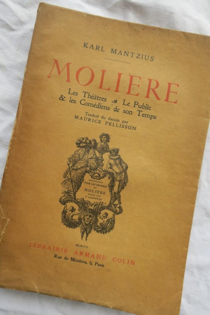 Molière les Théâtres Le Public & les Comédiens de son Temps