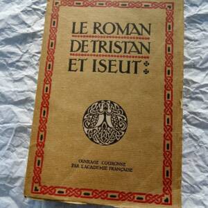 Bédier Joseph Le roman de Tristan et Iseut PIAZZA