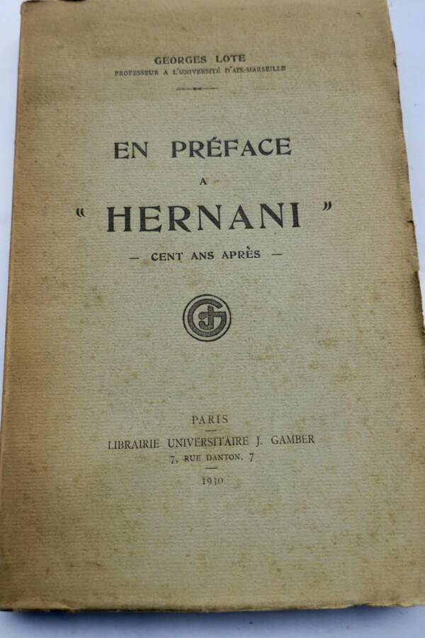 Hernani: A Centennial Reflection