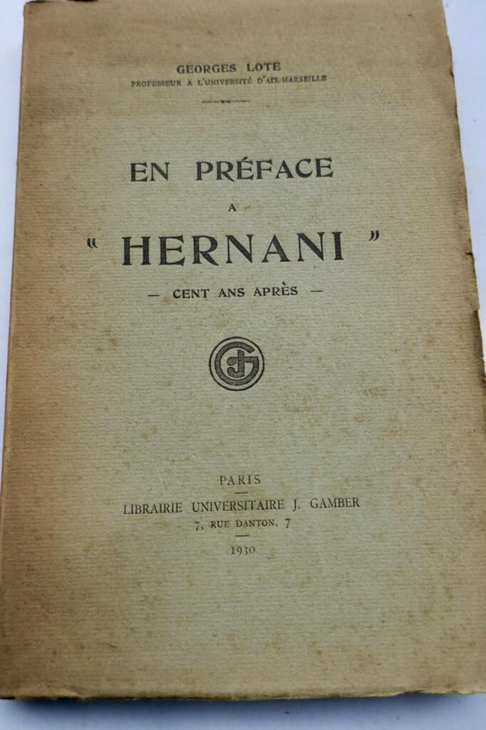 Hernani: A Centennial Reflection