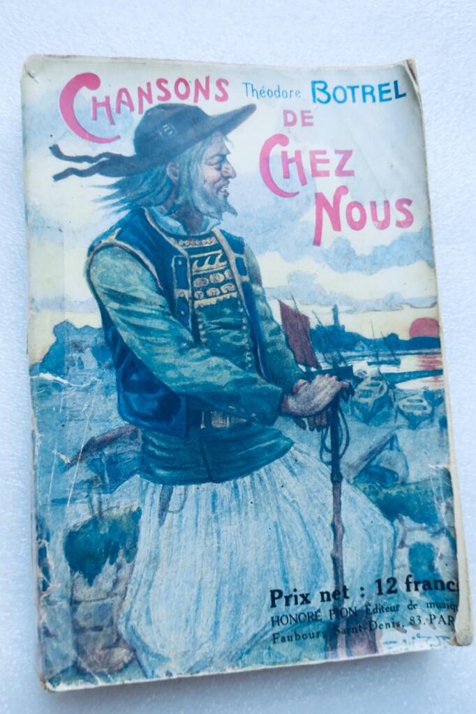 Bretagne Botrel Théodore Chansons de chez nous