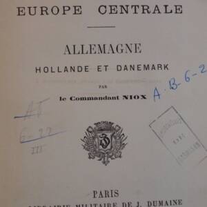 NIOX Géographie militaire. Europe Centrale :Allemagne, Hollande et Danemark 1881