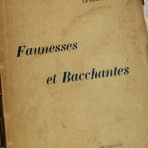 Faunesses et bacchantes + dédicace