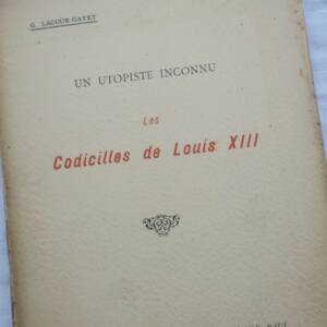 utopiste inconnu. Les Codicilles de Louis XIII