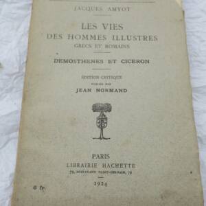 vies des hommes illustres grecs et romains. Démosthènes et Ciceron 1924