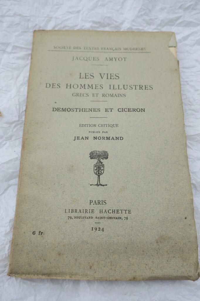 vies des hommes illustres grecs et romains. Démosthènes et Ciceron 1924