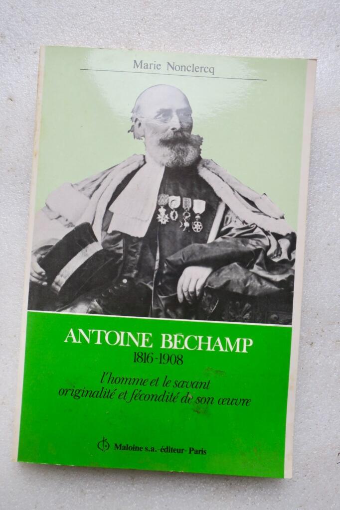 Das Leben und die Ideen des Wissenschaftlers Antoine Béchamp