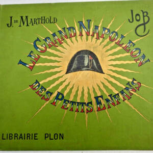 Napoléon LE GRAND NAPOLÉON DES PETITS ENFANS JOB