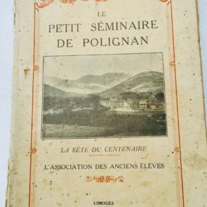 polignan LE PETIT SEMINAIRE DE POLIGNAN fête du centenaire 1924