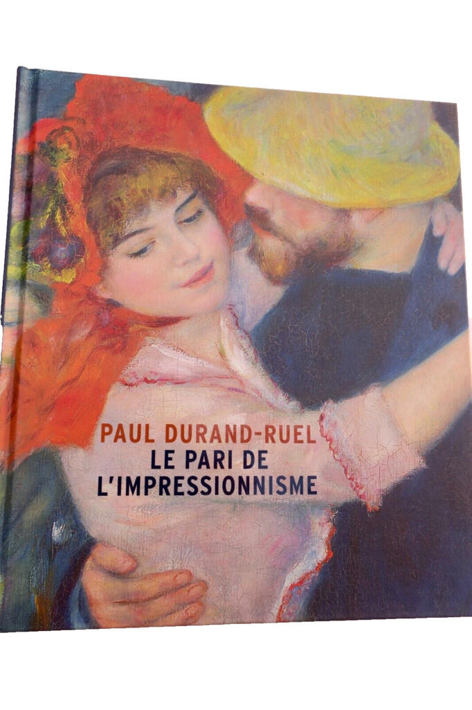 Paul Durand-Ruel : Le pari de l&rsquo;impressionnisme