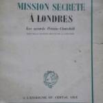 Geheimmission in London. Pétain-Churchill-Abkommen