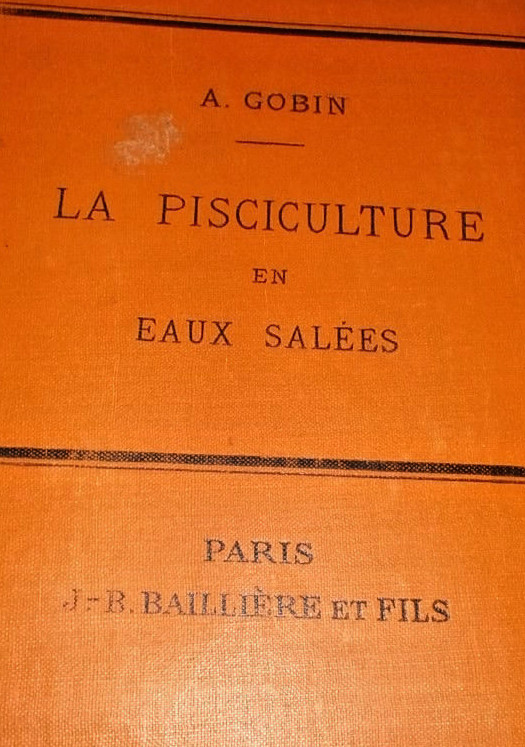 Salzwasserfischzucht-Techniken<span class="lla-card-orig-wrap"><span class="lla-card-orig">❦ pêche La Pisciculture en eaux salées – 60 figures, 1891</span></span> - La Librairie Antique