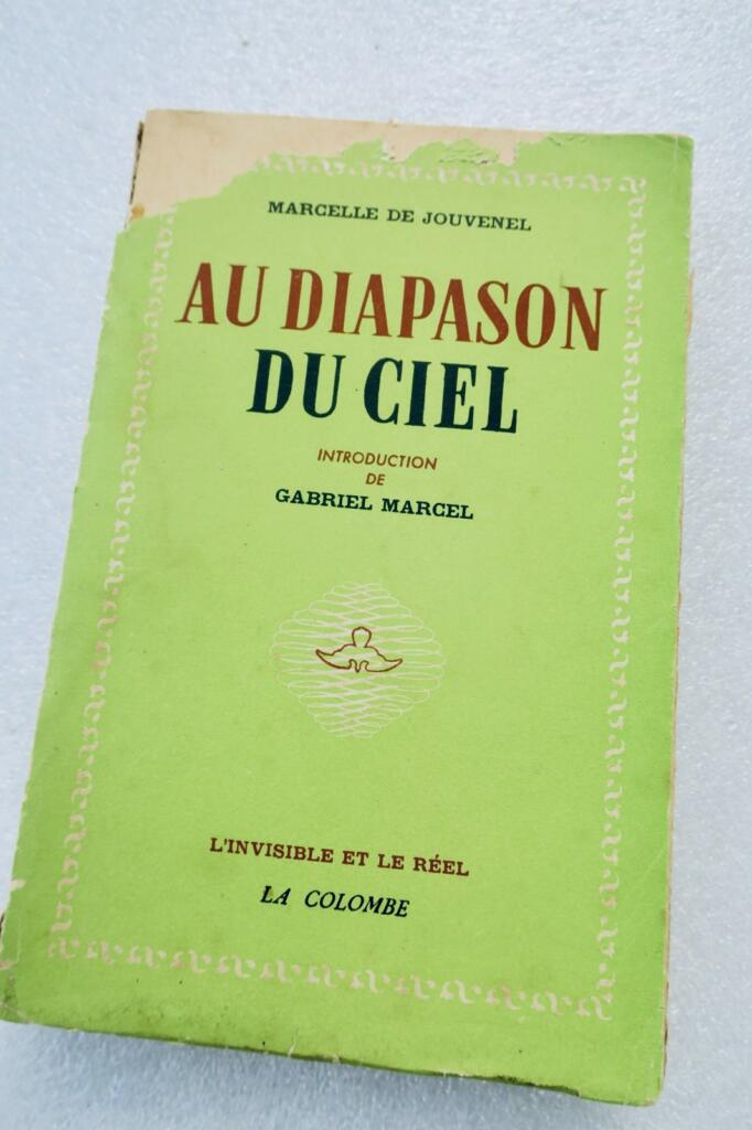 Spirite JOUVENEL Au Diapason du Ciel. Introduction de Gabriel Marcel