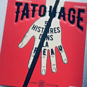 50 histoires dans la peau + encyclopédie du tatouage