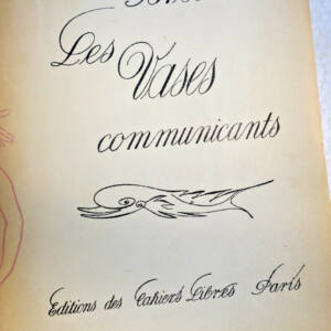 Breton (André). Les Vases communicants
