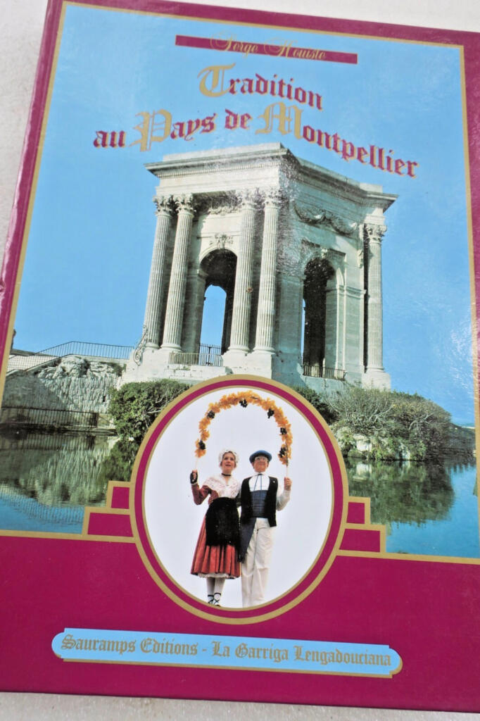 montpellier Tradition au pays de Montpellier