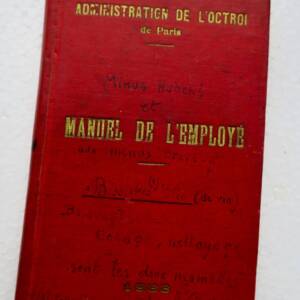 Administration de l'Octroi de Paris Manuel de l'employé 1933